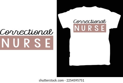 Correctional Nurse T Shirt, Future Nurse,  Nurse Shirt, Nurse Gift