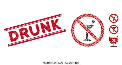 Corroded red stamp seal with Drunk text between double parallel lines, and mosaic no cocktail icon. Mosaic vector is formed with no cocktail icon and with scattered elliptic items.