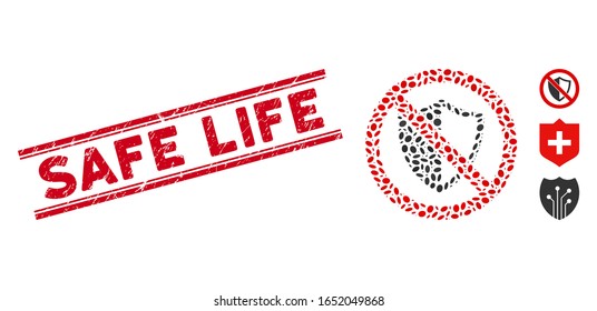 Corroded red stamp seal with Safe Life phrase between double parallel lines, and mosaic no shield icon. Mosaic vector is formed with no shield icon and with scattered oval elements.