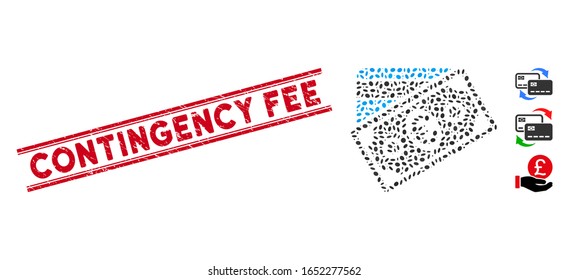 Corroded red stamp watermark with Contingency Fee caption inside double parallel lines, and mosaic Euro money credit card icon.