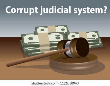 corrupt judicial system concept, judge gavel and stack of money