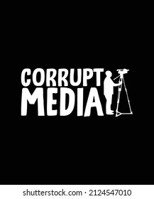  Corrupt media vector custom t-shirt design