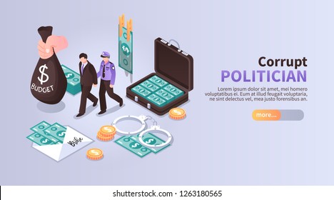 Corrupt politician horizontal banner with set of isometric icons illustrated laundering of budget money with following arrest vector illustration