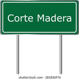 Corte Madera , California, road sign green vector illustration, road table, USA city