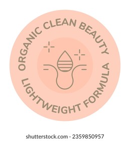 Cosmetics and dermatologist approved organic clean beauty lightweight formula for serum or cream, lotion or cleanser. Product label or logotype, emblem for package. Vector in flat style illustration