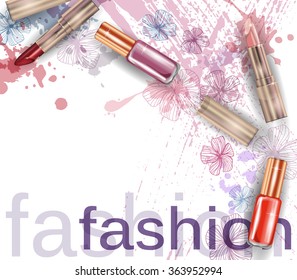 Cosmetics  and fashion background  with   make up artist objects: lipstick, nail polish. With place for your text .Template Vector.