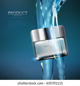 Cosmetics product. Ads poster template. Cosmetic package mockup design. Moisturizing facial or body cream jar with fluid transparent water streams. 3d vector illustration for fashion magazine.