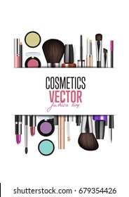 Cosmetics products, fashion makeup banner. Brushes, powder palettes, lipstick, eye pencil, nail polish realistic vector illustrations set on WHITE background. Cosmetics shop, beauty salon