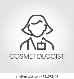 Cosmetologist female outline icon. Master in spa salon, doctor of medical cosmetic procedures line abstract portrait. Medical or beauty treatment occupation, Female label. Vector illustration