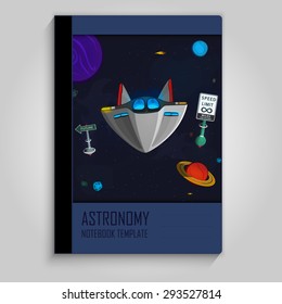 Cosmic background with the space ship on the highway. Turning to the future. Notebook design. Template.