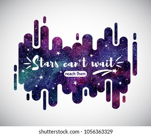 Cosmic, cosmos abstract watercolor background with stars and inspiration, motivation quote. Modern style shape, rounded stripes, rectangles. Watercolour, aquarelle night sky, colorful galaxy, universe