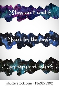 Cosmic, cosmos watercolor backgrounds set. Uneven wide stripe shape border, banner with motivation quote. Galaxy, night sky with stars texture. Per aspera ad astra - Through difficulties to the star