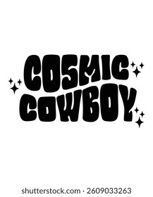 Cosmic cowboy Groovy, Bundle, hippie, aesthetic, inspirational, motivational, trendy, retro files wavy text