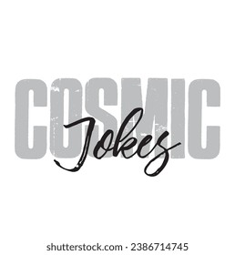 cosmic jokes text on white background.