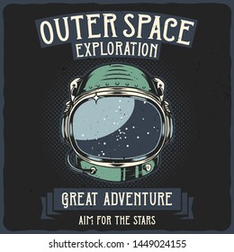 Cosmic label with illustration of the astronaut helmet. Vector illustration. T-shirt or poster design.