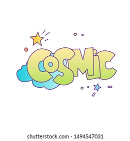 Cosmic lettering, cartoon cute style. Little girl sticker, cosmic and space sticker with cloud and stars