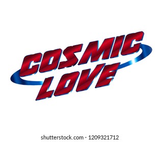 Cosmic Love ,Slogan graphic for t-shirt,vector