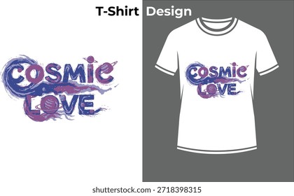 Cosmic love typography t-shirt vector illustration, romantic text design with galaxy stars for space themes, universe, and dreamy art.