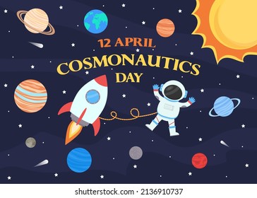 Día de los Cosmonáuticos. 12 de abril. Un astronauta en un espacio al lado de un cohete, contra el fondo del cielo estrellado y los planetas del sistema solar.