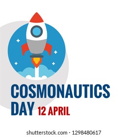 Cosmonautics Day 12 April With Rocket Ship Illustration