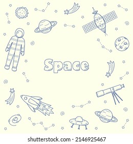 Cosmos doodle is a set of vector illustrations. Frame icons of space elements rocket cosmonaut stars satellite telescope comet