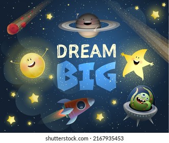 Cosmos with stars, rocket and planets children wallpaper, cute Big Dreams motivation and adventure cartoon. Background or flyer for children, outer space inspiration for kids. Vector illustration.