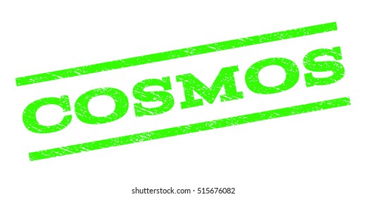 Cosmos watermark stamp. Text caption between parallel lines with grunge design style. Rubber seal stamp with unclean texture. Vector light green color ink imprint on a white background.