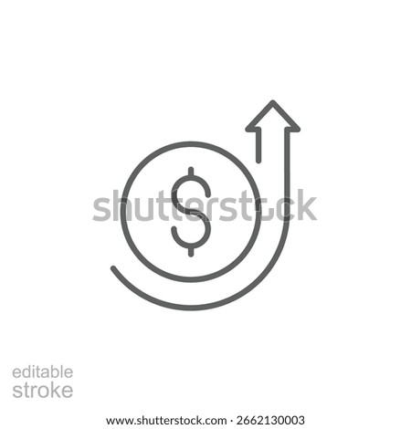 Cost increase icon. Outline style. Dollar arrow up, price growth, financial data, profit rise, investment chart, market value, economic progress, income trend. Thin line symbol. Editable stroke.