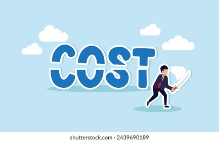 Cost saving reduce expense, optimize finance, increase profit, concept of The savvy businessman slashes COST with his sword