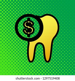 The cost of tooth treatment sign. Vector. Pop art orange to yellow dots-gradient icon with black contour at greenish background.