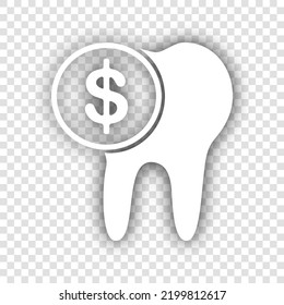 The cost of tooth treatment sign. White Icon with dropped natural gray Shadow at transparent Background. Illustration.