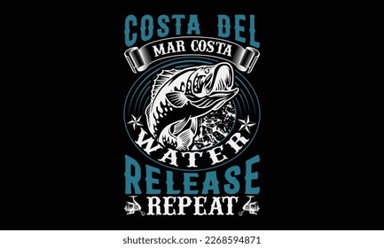 Costa del mar costa water release repeat - Hand-drawn lettering phrase, SVG t-shirt design. Ocean animal with spots and curved tail blue badge, Vector files EPS 10.