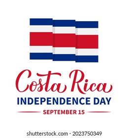 Costa Rica Independence Day calligraphy lettering with flag. National holiday celebrated on September 15. Vector template for typography poster, greeting card, flyer, banner, etc.