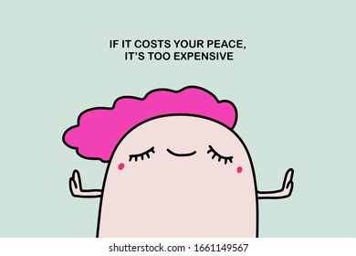 If it costs your peace too expensive hand drawn vector illustration in cartoon comic style man pink colored print poster card