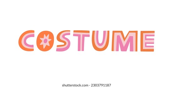 Costume hand drawn lettering. Games, fun, theater concept. Can be used in social media, poster, banner, card and web design. Vector illustration isolated on white background. Cute style.