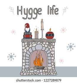 Cosy vector illustration - lighted fireplace with candles and a gnome. Typography of hygge life. Isolated on white background. Scandinavian hygge style.
