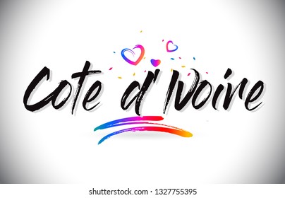 Cote d'Ivoire Welcome To Word Text with Love Hearts and Creative Handwritten Font Design Vector Illustration.