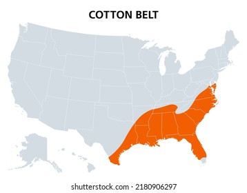 Cotton Belt Of The United States, Political Map. Region Of The American South, From Delaware To East Texas, Where Cotton Was The Predominant Cash Crop From The Late 18th Century Into The 20th Century.