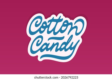 Cotton Candy vector inscription. Unique authentic handwritten lettering