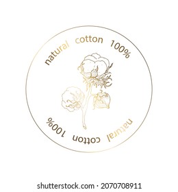 Cotton on a round gold label. Light colors, vector illustration. 100 percent organic.