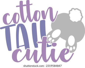 Cotton Tail Cutie - Happy Easter