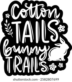 cotton tails bunny trails happy easter black vector graphic design and cut file