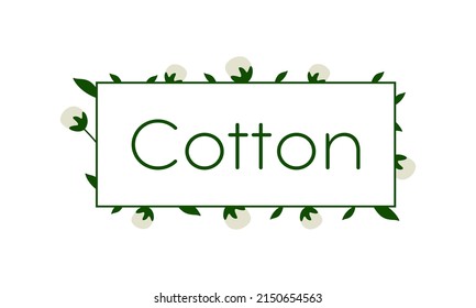 cotton vector illustration. Frame with text Cotton. Logo template. Isolated plant on white background