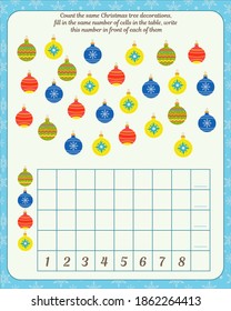  Count the Christmas toys
fill in the same number of cells in the table, write
this number in front of each of them