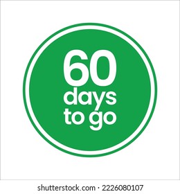 count days to go sign label vector art illustration with simple font and nice white green color