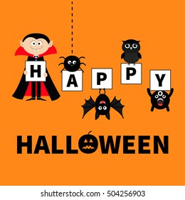 Count Dracula, monster, spider, bat owl holding letters. Happy Halloween. Text with pumpkin. Cute cartoon scary silhouette character. Baby collection. Orange background. Greeting card. Flat Vector