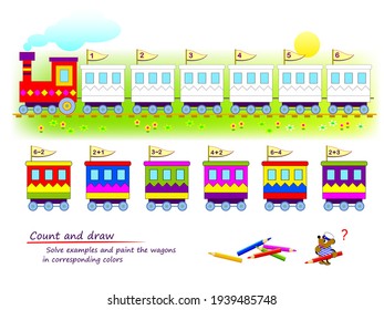 Count and draw. Math education for children. Solve examples and paint the wagons in corresponding colors. Coloring book. Mathematical logic game for kids. Exercises on addition and subtraction.