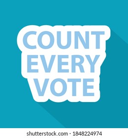 count every vote, every single vote in the elections matters concept - vector illustration