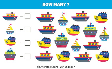 Count how many sea transport for preschool children. Cruise yacht, sailboat, submarine, steamboat. Education counting game. Write number of ocean ship. Marine transport math worksheet. Cartoon vector.