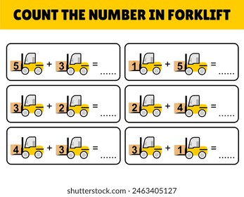 count the number education template printable with illustration of forklift. education media preschool. equation. kindergarten activity. kids activity